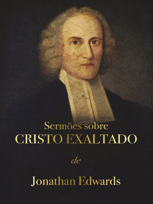 cover image of Sermões sobre Cristo Exaltado